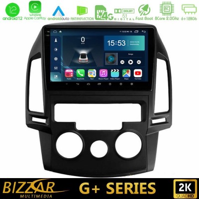 Bizzar G+ Series Hyundai i30 2007-2012 Manual A/C 8core Android12 6+128GB Navigation Multimedia Tablet 9